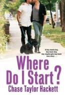 Where Do I Start? di Chase Taylor Hackett edito da Kensington Publishing