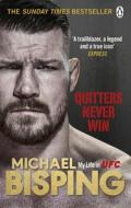 Quitters Never Win di Michael Bisping, Anthony Evans edito da Ebury Publishing