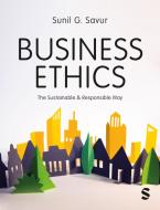 Business Ethics di Sunil G Savur edito da SAGE Publications Ltd