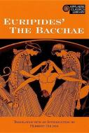 Euripides' the Bacchae di Euripides edito da APPLAUSE THEATRE BOOKS