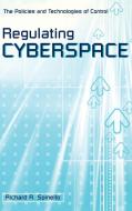 Regulating Cyberspace di Richard A. Spinello edito da Praeger