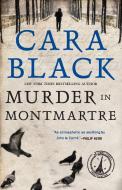 Murder In Montmartre di Cara Black edito da Soho Press Inc