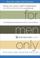 For Men Only: A Straightforward Guide to the Inner Lives of Women di Shaunti Feldhahn, Jeff Feldhahn edito da MULTNOMAH PR
