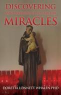 Discovering Saint Anthony: If You Ask For Miracles: Prayers of a Catholic Community in Pittsburgh di Doretta Lonnett Whalen edito da XULON PR