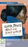 Hand Me Down World di Lloyd Jones edito da Bolinda Publishing