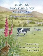 Were The Whole Realm Of Nature Mine di Norman Page edito da New Generation Publishing