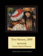 2 SISTERS 1895 di Kathleen George, Cross Stitch Collectibles edito da INDEPENDENTLY PUBLISHED