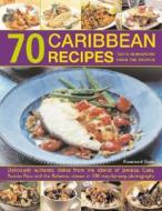 70 Caribbean Recipes di Rosamund Grant edito da Anness Publishing