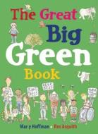 The Great Big Green Book di Mary Hoffman edito da Frances Lincoln Publishers Ltd