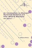An Introduction to Discrete Dynamical Systems and their General Solutions. 4th Edition di F. Oliveira-Pinto edito da College Publications