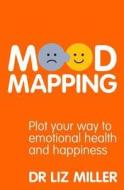 Plot Your Way To Emotional Health And Happiness di #Miller,  Dr. Liz edito da Pan Macmillan