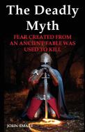THE DEADLY MYTH di Smale John Smale edito da Emp3books