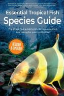 Essential Tropical Fish di Anne Finlay edito da Elluminet Press