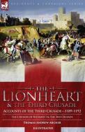 The Lionheart & the Third Crusade di Thomas Andrew Archer edito da LEONAUR