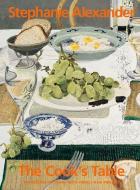 The Cook's Table di Stephanie Alexander edito da Penguin Books Australia