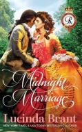 Midnight Marriage: A Georgian Historical Romance di Lucinda Brant edito da LIGHTNING SOURCE INC
