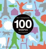 100 Shapes: 10 + 1 Stencils [With Stencils] di Nao Sugimoto edito da SEVEN FOOTER PR