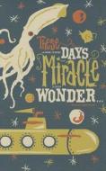 These Are the Days of Miracle and Wonder di M. H. Clark edito da COMPENDIUM INC