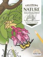 Coloring Nature in the California Chaparral di Richard W. Halsey edito da SUNBELT PUBN