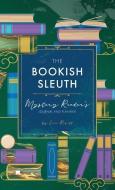 THE BOOKISH SLEUTH: MYSTERY READER'S JOU di SARA ROSETT edito da LIGHTNING SOURCE UK LTD