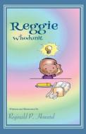 Reggie di Reginald P Howard edito da Infinity Books