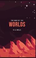 The War of the Worlds di H. G. Wells edito da Public Park Publishing