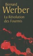 La Revolution Des Fourmis di Bernard Werber edito da LIVRE DE POCHE
