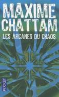 Arcanes Du Chaos di Maxime Chattam edito da Distribooks