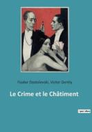 Le Crime et le Châtiment di Victor Derély, Fiodor Dostoïevski edito da Culturea
