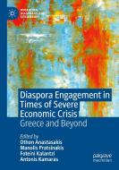 Diaspora Engagement in Times of Severe Economic Crisis edito da Springer International Publishing
