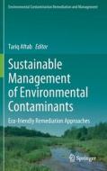 Sustainable Management of Environmental Contaminants edito da Springer International Publishing