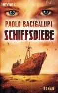 Schiffsdiebe di Paolo Bacigalupi edito da Heyne Taschenbuch