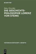 Die Geschichtsphilosophie Lorenz von Steins di Heinz Nitzschke edito da De Gruyter Oldenbourg