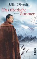 Das tibetische Zimmer di Ulli Olvedi edito da Piper Verlag GmbH