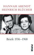Briefe 1936 - 1968 di Hannah Arendt, Heinrich Blücher edito da Piper Verlag GmbH