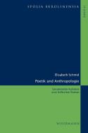 Poetik und Anthropologie di Elisabeth Schmid edito da Weidmannsche Hildesheim