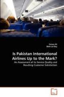 Is Pakistan International Airlines Up to the Mark? di Faizan Ali, Bidit Lal Dey edito da VDM Verlag