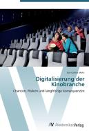Digitalisierung der Kinobranche di Eva-Carina Mohr edito da AV Akademikerverlag