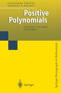 Positive Polynomials di Charles Delzell, Alexander Prestel edito da Springer Berlin Heidelberg