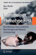 Immunology, Phenotype First: How Mutations Have Established New Principles and Pathways in Immunology edito da Springer Berlin Heidelberg