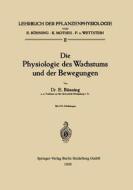 Die Physiologie des Wachstums und der Bewegungen di Erwin Bünning edito da Springer Berlin Heidelberg