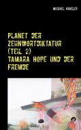 Planet der Zehnwortdiktatur (Teil 2) di Michael Häusler edito da Books on Demand