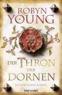 Der Thron der Dornen di Robyn Young edito da Blanvalet Taschenbuchverl