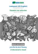BABADADA black-and-white, Leetspeak (US English) - Español con articulos, p1c70r14l d1c710n4ry - el diccionario visual di Babadada Gmbh edito da Babadada