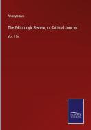 The Edinburgh Review, or Critical Journal di Anonymous edito da Salzwasser-Verlag