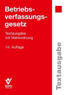 Betriebsverfassungsgesetz edito da Bund-Verlag GmbH
