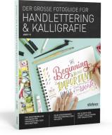Der Große Fotoguide für Handlettering und Kalligrafie di Abbey Sy edito da Stiebner Verlag GmbH