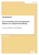 Die betriebliche Alterversorgung im Rahmen der Entgeltumwandlung di Jörg Wombacher edito da Diplom.de