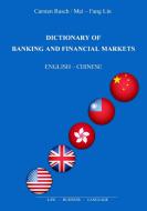 Dictionary of Banking and Financial Markets di Carsten Rasch, Mei-Fang Lin edito da Books on Demand