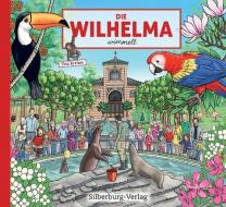 Die Wilhelma wimmelt di Tina Krehan edito da Silberburg Verlag